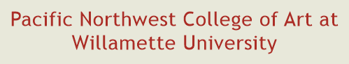 Pacific Northwest College of Art at Willamette University